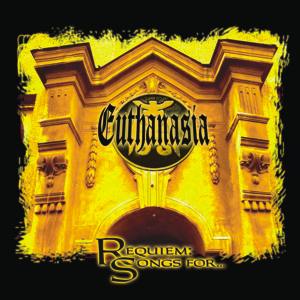 Euthanasia - Requiem: Songs for...