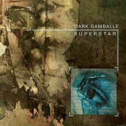 DARK GAMBALLE - Superstar