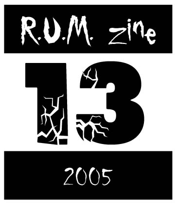 R.U.M. zine #13 (vlastnì celý rok 2005)