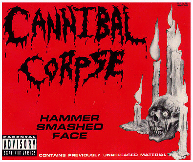 cannibal corpse - hammer smashed face